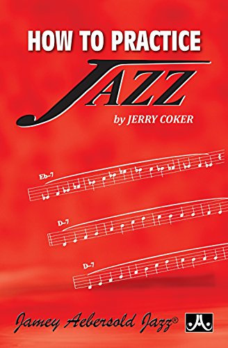 How to Practice Jazz: Paperback Book