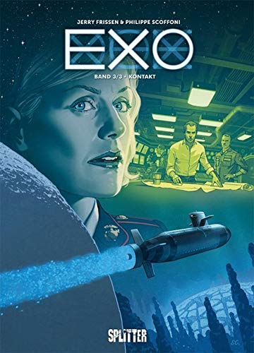 EXO. Band 3: Kontakt von Splitter Verlag