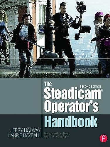The Steadicam® Operator's Handbook von Routledge