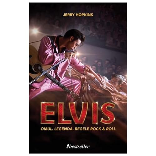 Elvis Presley. Omul. Legenda. Regele Rock And Roll von Bestseller