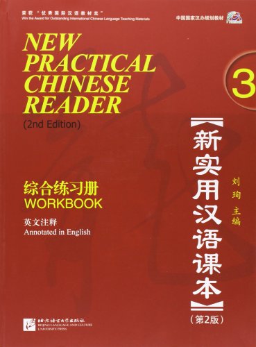 New Practical Chinese Reader (2. Edition) - Workbook 3: Workbook (annotated in English): Workbook. Textes en chinois et en anglais