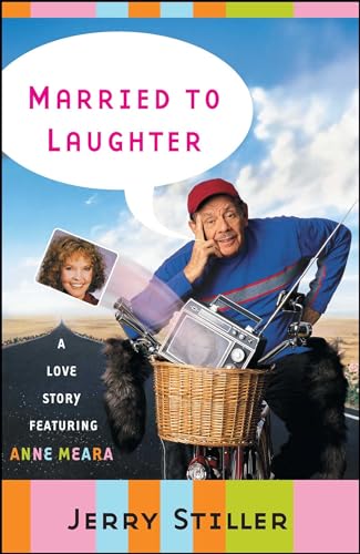 Married to Laughter: A Love Story Featuring Anne Meara von Simon & Schuster