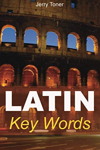 Latin Key Words: Learn Latin Easily: 2,000-word Vocabulary Arranged by Frequency in a Hundred Units, with Comprehensive Latin and English Indexes (Oleander Language & Literature S.) von Oleander Press The