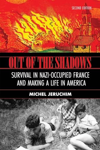 Out of the Shadows: Survival in Nazi Occupied France and Making a Life in America: A Memoir, Survival in Nazi-Occupied France and Making a Life in America von Tree of Life Books