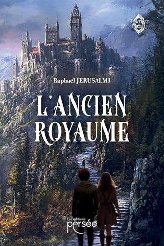 L'Ancien Royaume L'Ancien Royaume von PERSEE