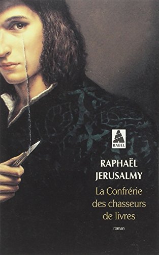 La Confrérie des chasseurs de livres: Roman von Actes Sud