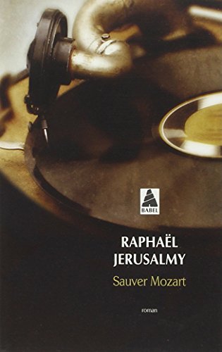 Sauver Mozart. Le journal d'Otto J. Steiner