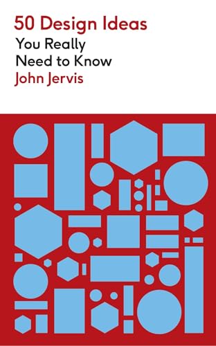 50 Design Ideas You Really Need to Know (50 Ideas You Really Need to Know series) von Quercus Publishing Plc