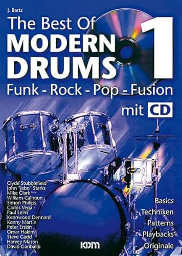 The Best of Modern Drums: BD 1 (Buch & CD): Funk- Rock- Pop- Fusion - Mit CD! von Unbekannt