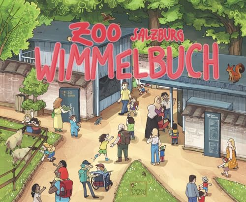 Zoo Salzburg Wimmelbuch: Gedichte und Improvisationen Zoo Salzburg Wimmelbuch: Gedichte und Improvisationen von Edition Tandem