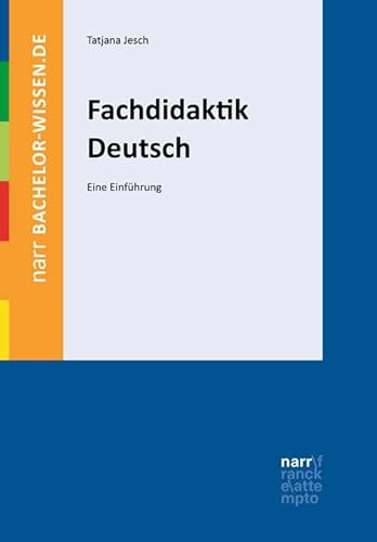 Fachdidaktik Deutsch: Eine Einführung (bachelor-wissen)