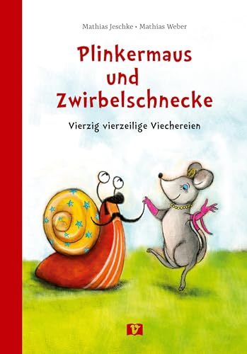 Plinkermaus und Zwirbelschnecke: Vierzig vierzeilige Viechereien: Vierzig vierzeilige Viechereien. Tierisch-lustige kurze Gedichte und Kinderreime. ... bei Kindern in Kita und Grundschule Plinkermaus und Zwirbelschnecke: Vierzig vierzeilige Viechereien: Vierzig vierzeilige Viechereien. Tierisch-lustige kurze Gedichte und Kinderreime. ... bei Kindern in Kita und Grundschule