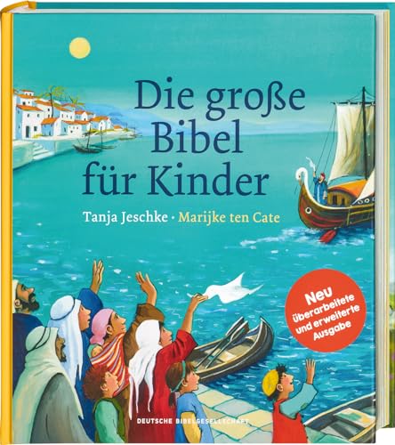 Die große Bibel für Kinder. Von der Schöpfungsgeschichte bis zum Pfingstwunder: 36 Bibelgeschichten mit doppelseitigen Bildern & leicht verständlichen Texten zum Vorlesen für Kinder ab 4 Jahren von Deutsche Bibelgesellschaft