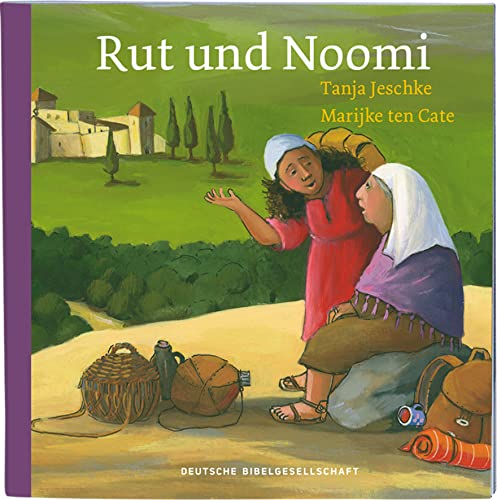 Rut und Noomi: Format 13 x 13 (Geschichten aus der Bibel für Kinder in 10 Einzelheften)