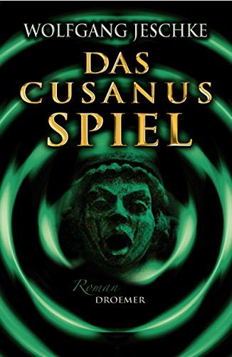 Das Cusanus-Spiel: Roman