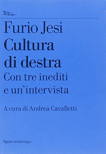 Cultura di destra (Saggi. Figure)
