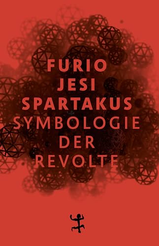 Spartakus: Symbologie der Revolte von Matthes & Seitz Berlin
