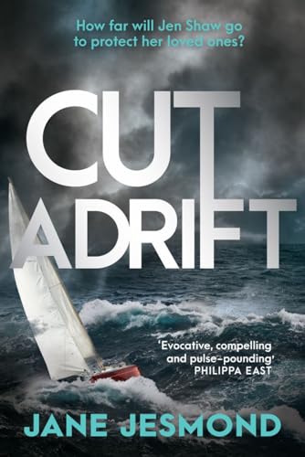 Cut Adrift: A Times Thriller of the Year - 'trimly steered and freighted with contemporary resonance' (Jen Shaw) von Verve Books