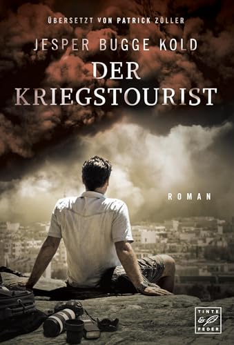 Der Kriegstourist von Tinte & Feder