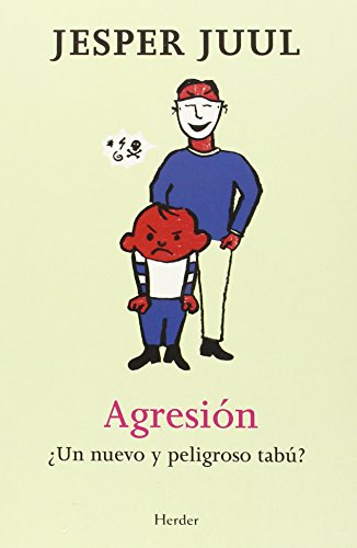 Agresión : ¿un nuevo y peligroso tabú? von Herder Editorial