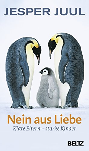 Nein aus Liebe: Klare Eltern - starke Kinder von Beltz GmbH, Julius