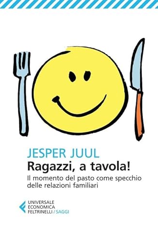 Ragazzi, a tavola! (Universale economica. Saggi, Band 8263) Ragazzi, a tavola! (Universale economica. Saggi, Band 8263) von Feltrinelli