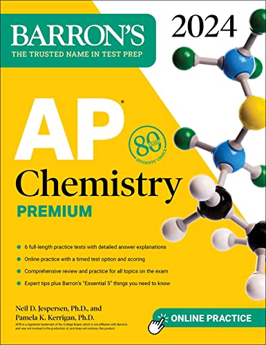 AP Chemistry Premium, 2024: 6 Practice Tests + Comprehensive Review + Online Practice (Barron's AP Prep)
