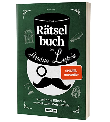 Das Rätselbuch des Arsène Lupin: Knackt die Rätsel & werdet zum Meisterdieb: Rätsel für Erwachsene und Jugendliche | Für Freunde von Escape-Spielen | Lupin (Nucleo) (Arsène Lupin Rätsel-Reihe) von Nucleo