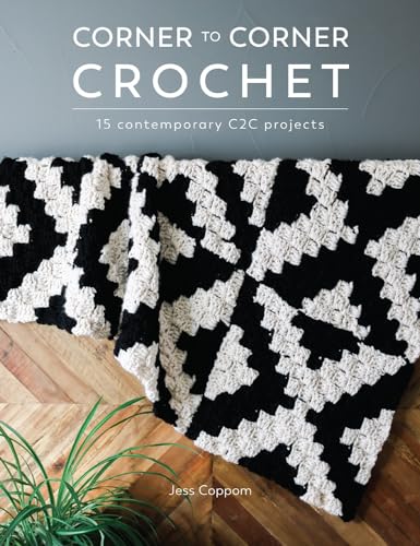 Corner to Corner Crochet: 15 Contemporary C2c Projects von David & Charles
