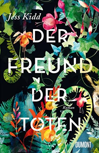 Der Freund der Toten: Roman