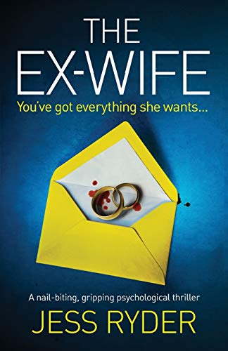 The Ex-Wife: A nail biting gripping psychological thriller von Bookouture