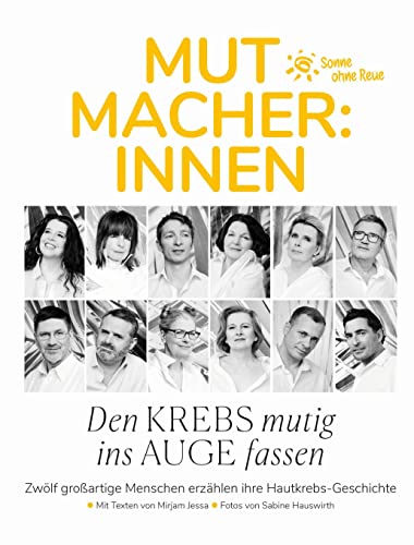 Mutmacher:innen: Den Krebs mutig ins Auge fassen von echomedia buchverlag