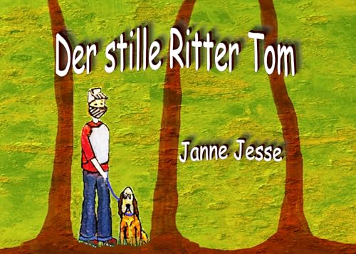 Der stille Ritter Tom von Books on Demand GmbH