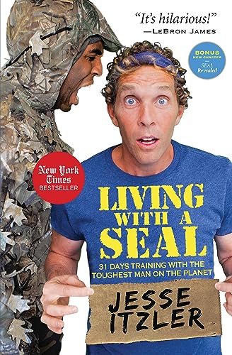Living with a SEAL: 31 Days Training with the Toughest Man on the Planet von Center Street