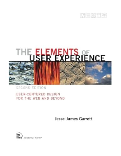 The Elements of User Experience: User-Centered Design for the Web and Beyond (Voices That Matter) von Pearson Education (US)