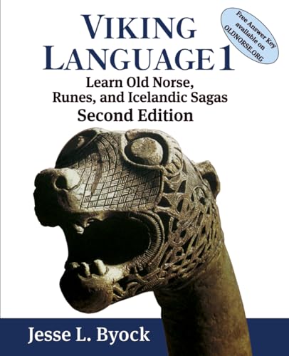 Viking Language 1: Learn Old Norse, Runes, and Icelandic Sagas (Viking Language Old Norse Icelandic Series, Band 1) von Jules William Press