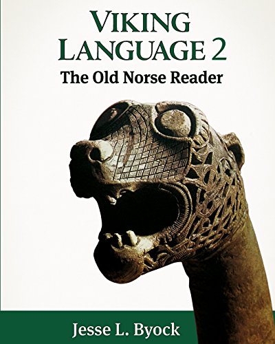 Viking Language 2: The Old Norse Reader (Viking Language Old Norse Icelandic Series, Band 2) von Jules William Press