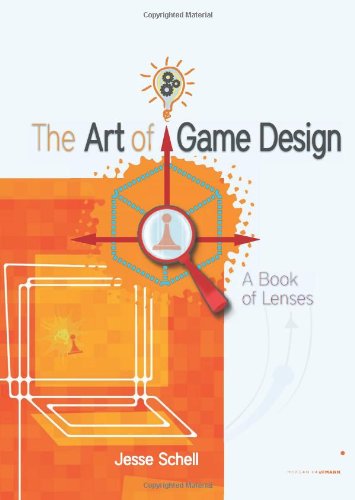 The Art of Game Design: A Book of Lenses The Art of Game Design: A Book of Lenses von Morgan Kaufmann