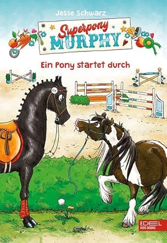 Superpony Murphy (Band 2): Ein Pony startet durch