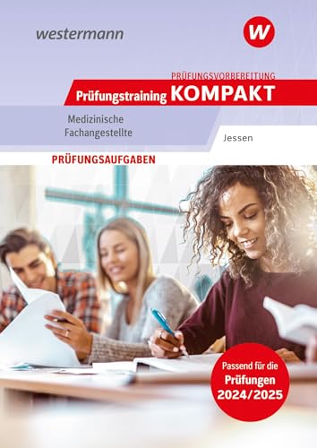 Prüfungsvorbereitung Prüfungstraining KOMPAKT - Medizinische Fachangestellte: Schülerausgabe (Prüfungswissen kompakt: Medizinische Fachangestellte) von Westermann Berufliche Bildung