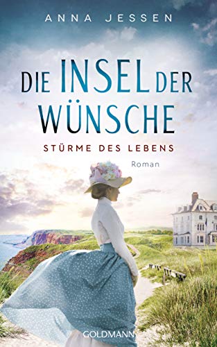 Die Insel der Wünsche - Stürme des Lebens: Roman (Die Helgoland-Saga, Band 1)