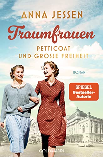 Traumfrauen. Petticoat und große Freiheit -: Roman von Goldmann Verlag