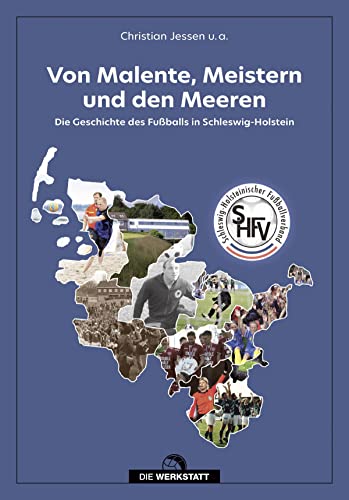 Von Malente, Meistern und den Meeren: Die Geschichte des Fußballs in Schleswig-Holstein