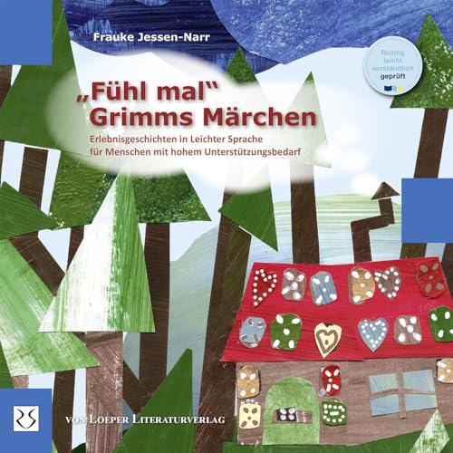 „Fühl mal!“ Grimms Märchen: Erlebnisgeschichten in Leichter Sprache für Menschen mit hohem Unterstützungsbedarf