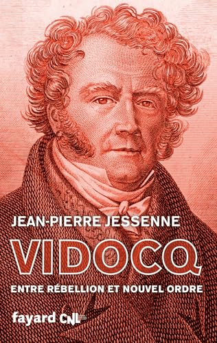 Vidocq: Entre rébellion et nouvel ordre von FAYARD