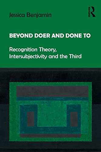 Beyond Doer and Done to: Recognition Theory, Intersubjectivity and the Third von Routledge
