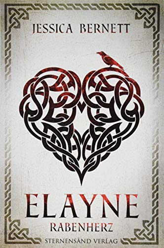 Elayne (Band 2): Rabenherz von Sternensand Verlag