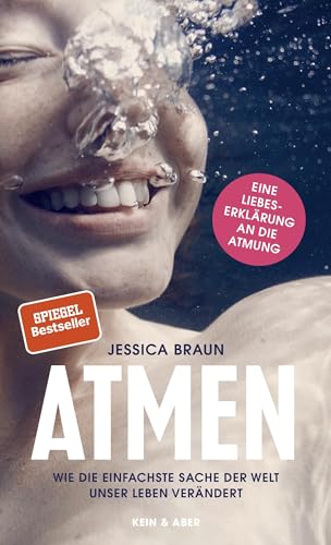 Atmen: Wie die einfachste Sache der Welt unser Leben verändert von Kein + Aber