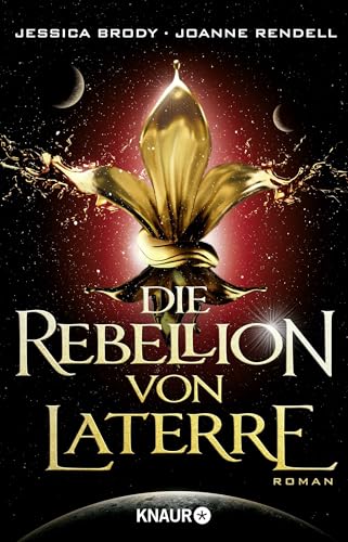 Die Rebellion von Laterre: Roman