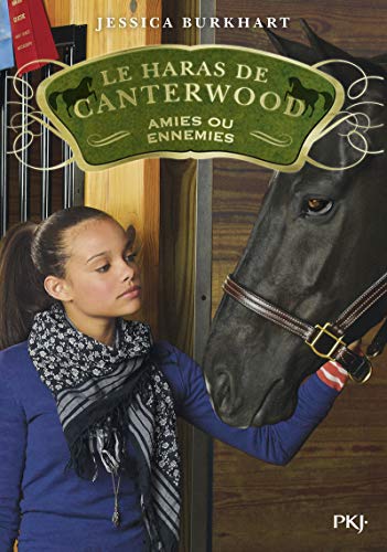 Le haras de Canterwood, Tome 3 : Amies ou ennemies von Pocket Jeunesse